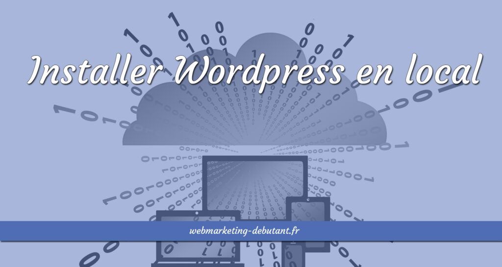 Installer Wordpress en local